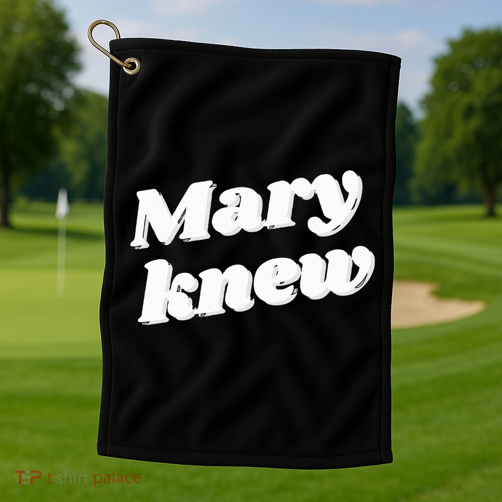 Mary Knew Christmas  Golf Towel