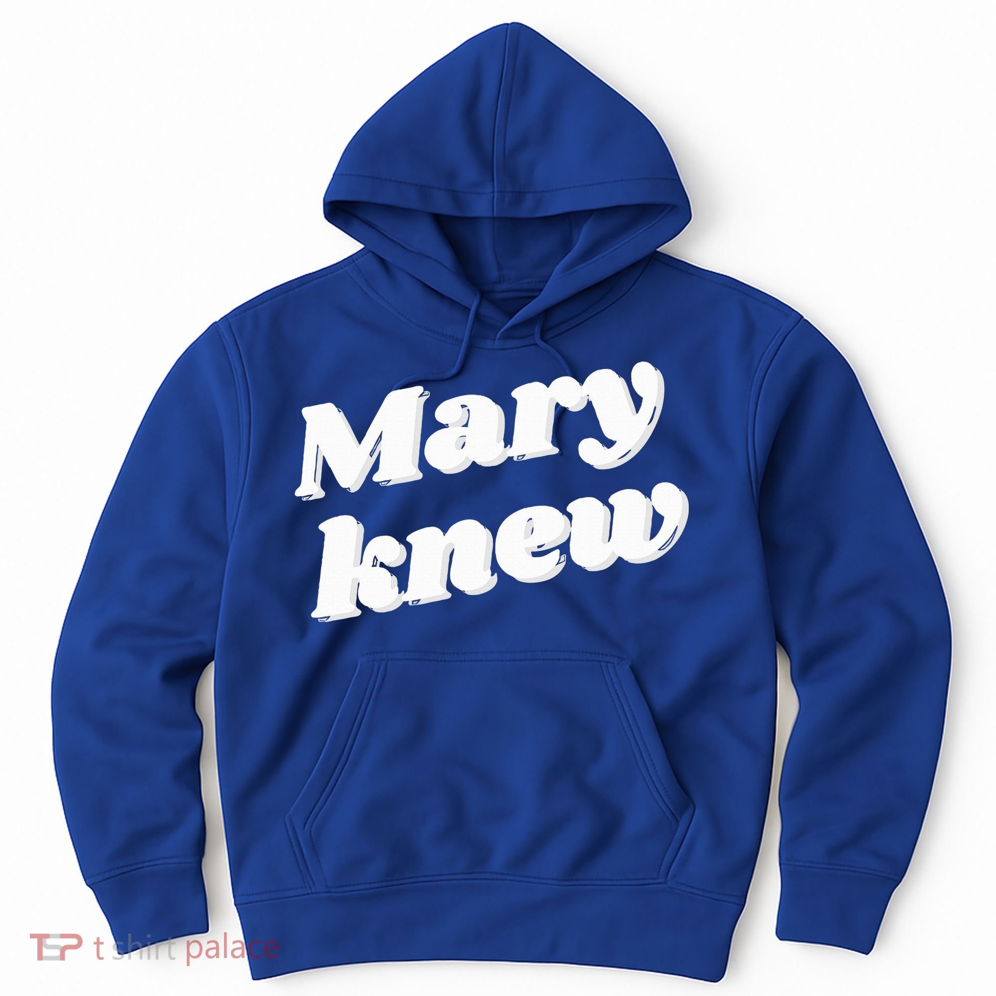 Mary Knew Christmas  Hoodie