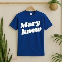 Mary Knew Christmas  T-Shirt thumb 2