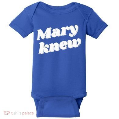 Mary Knew Christmas  Baby Bodysuit