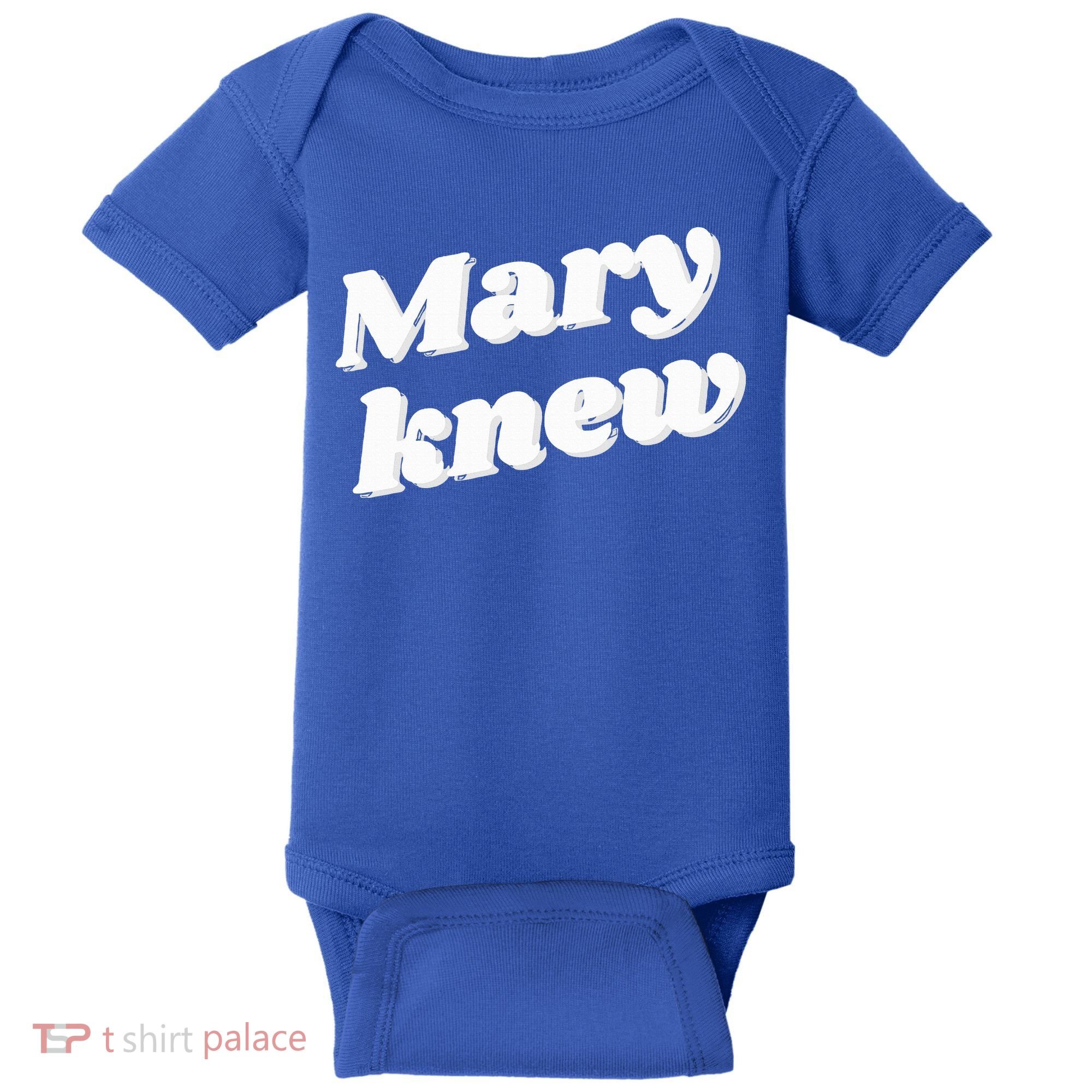 Mary Knew Christmas  Baby Bodysuit