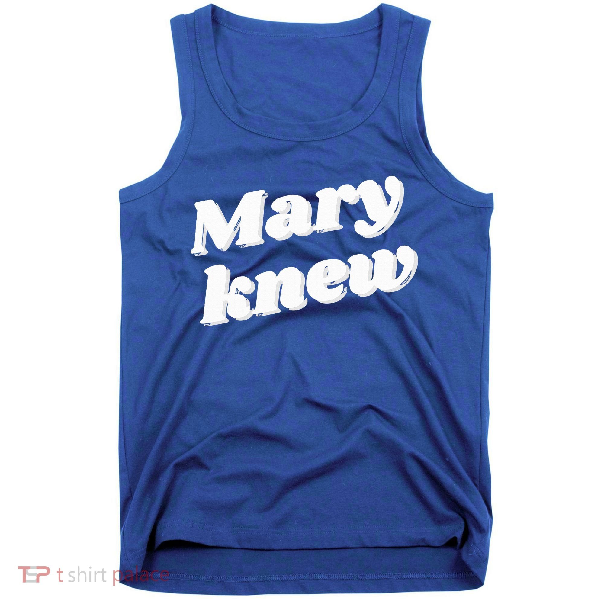 Mary Knew Christmas  Tank Top
