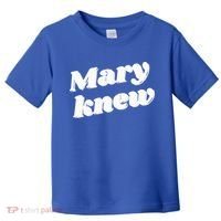 Mary Knew Christmas  Toddler T-Shirt thumb 0