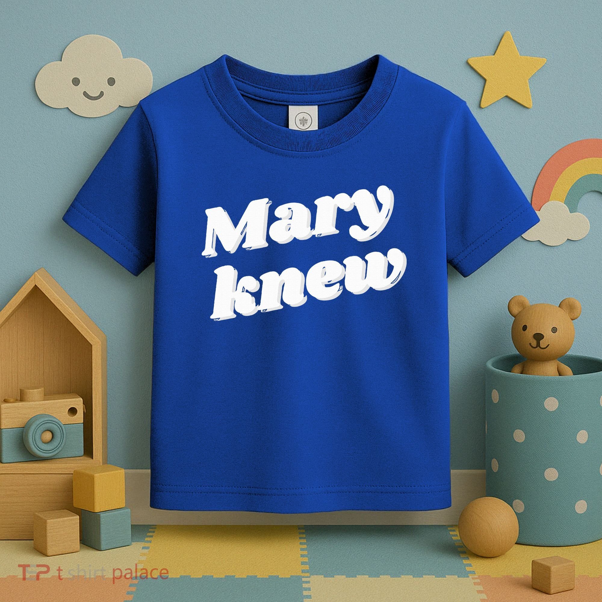 Mary Knew Christmas  Toddler T-Shirt