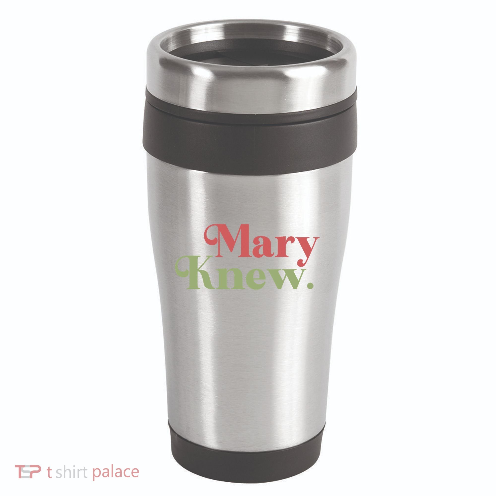 Mary Knew Christmas 16oz Travel Tumbler