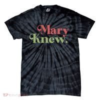 Mary Knew Christmas Tie-Dye T-Shirt thumb 0