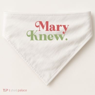 Mary Knew Christmas USA-Made Doggie Bandana