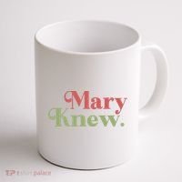 Mary Knew Christmas Coffee Mug thumb 1