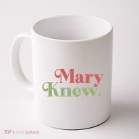 Mary Knew Christmas Coffee Mug thumb 0