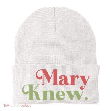 Mary Knew Christmas Beanie
