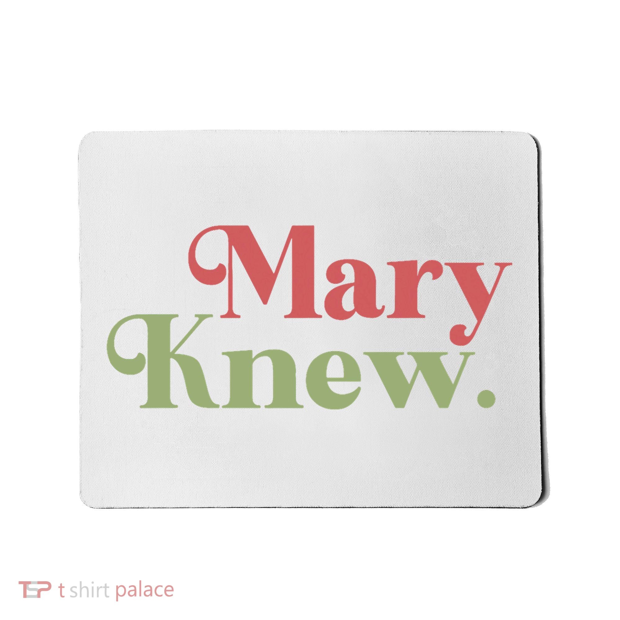 Mary Knew Christmas Mousepad