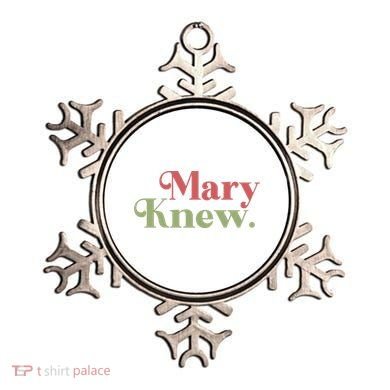 Mary Knew Christmas Ornament
