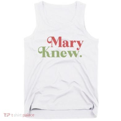 Mary Knew Christmas Tank Top