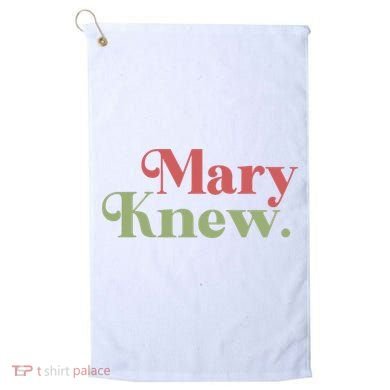Mary Knew Christmas Golf Towel