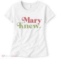 Mary Knew Christmas Women's T-Shirt thumb 0