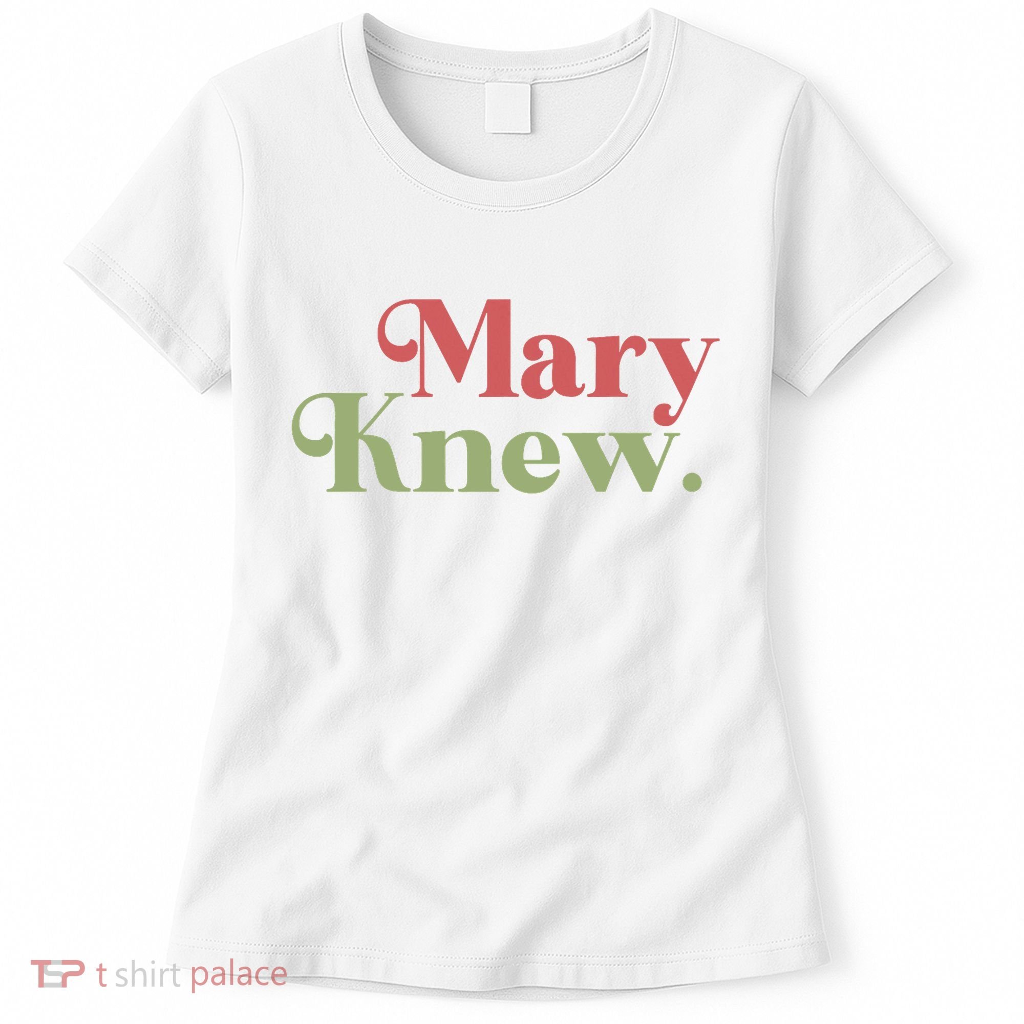 Mary Knew Christmas Women's T-Shirt