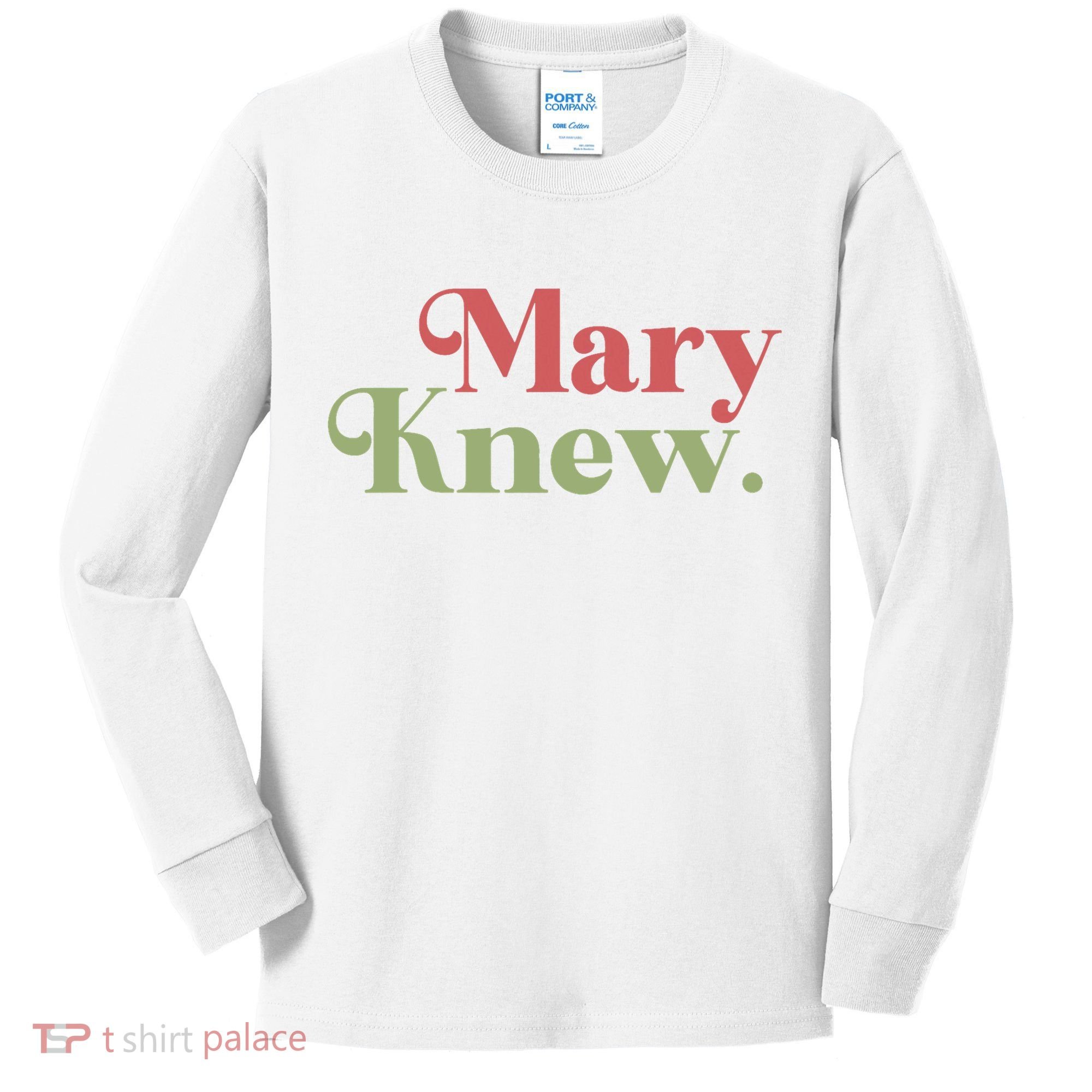 Mary Knew Christmas Kids Long Sleeve Shirt