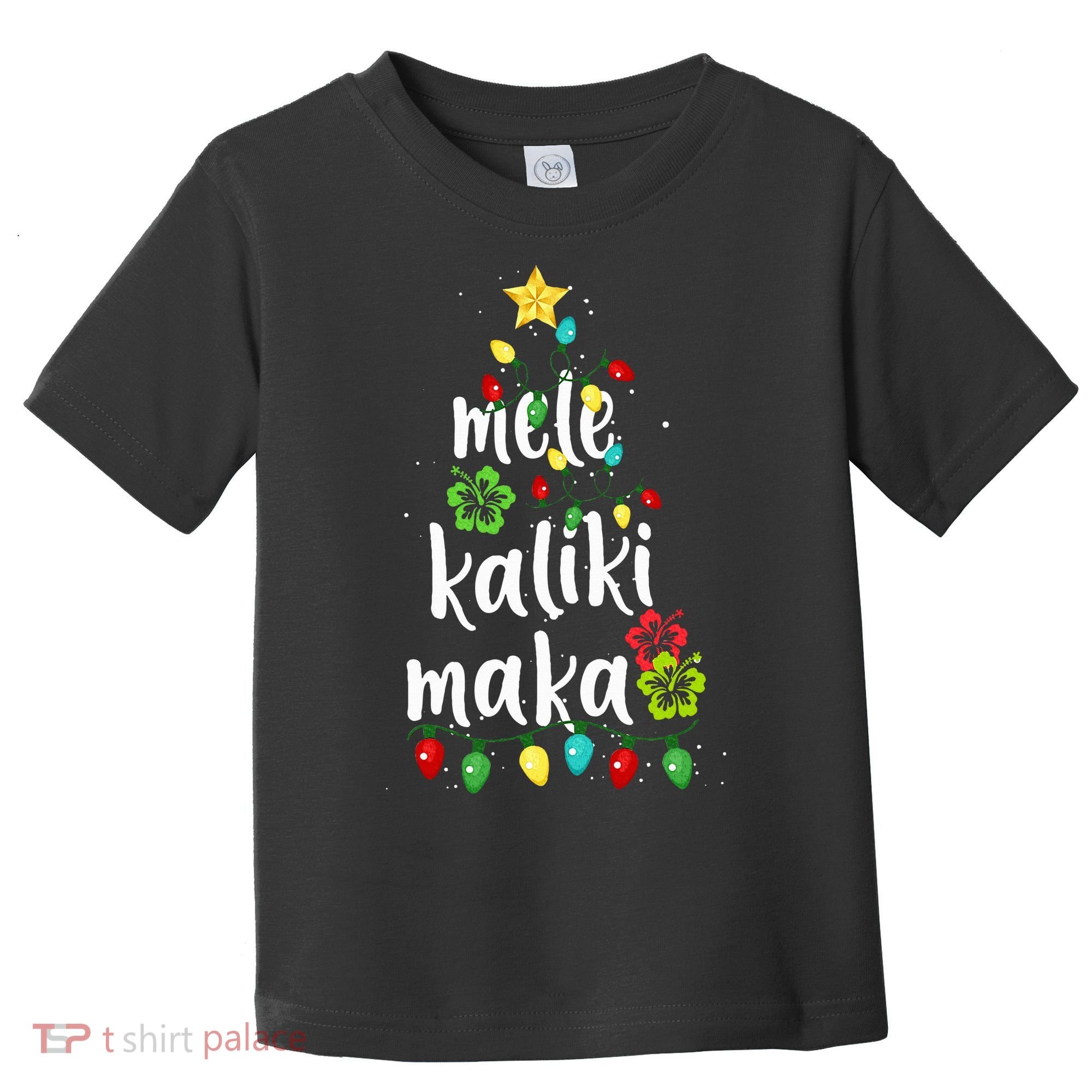 Mele kalikimaka Christmas Hawaiian Xmas Toddler T-Shirt