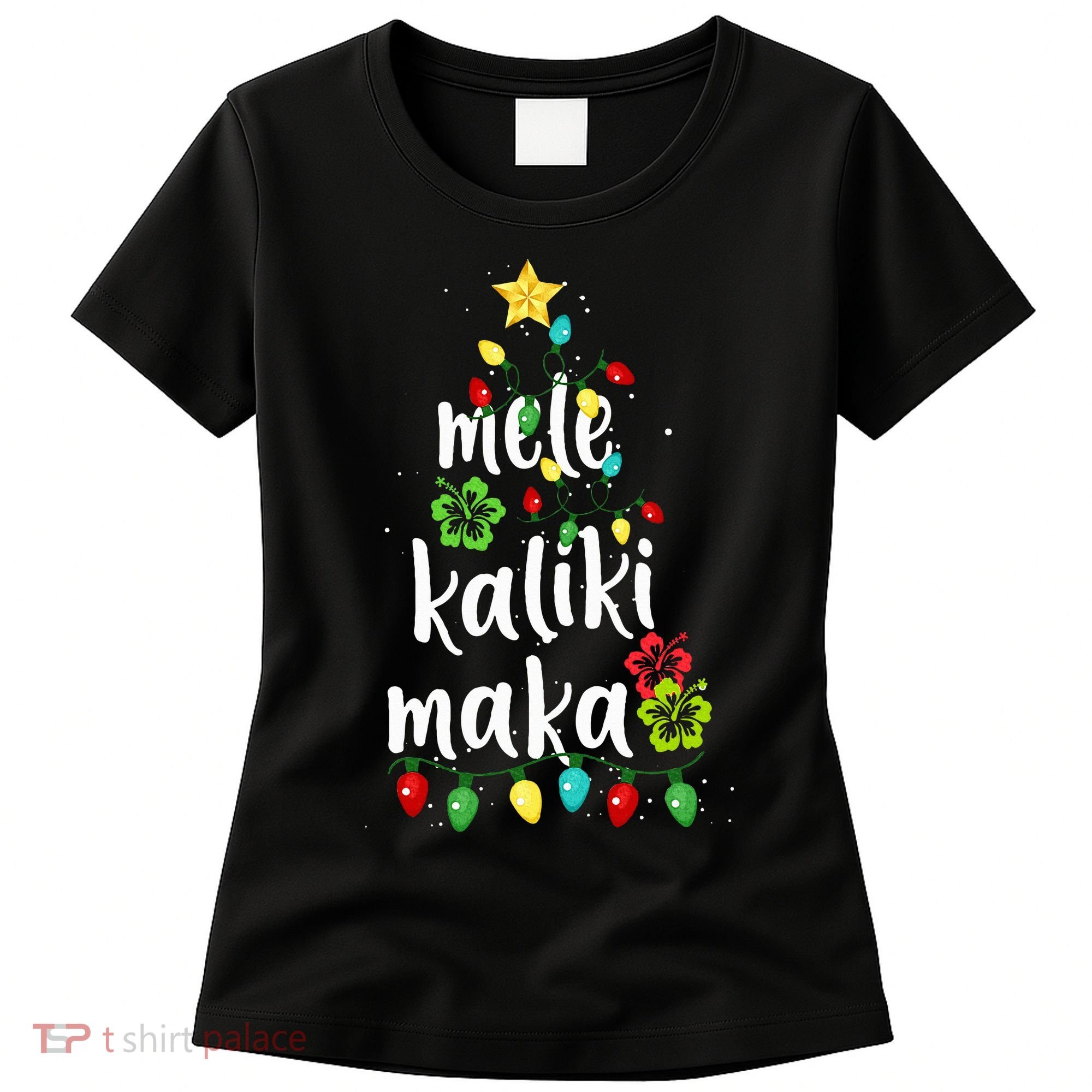Mele kalikimaka Christmas Hawaiian Xmas Women's T-Shirt