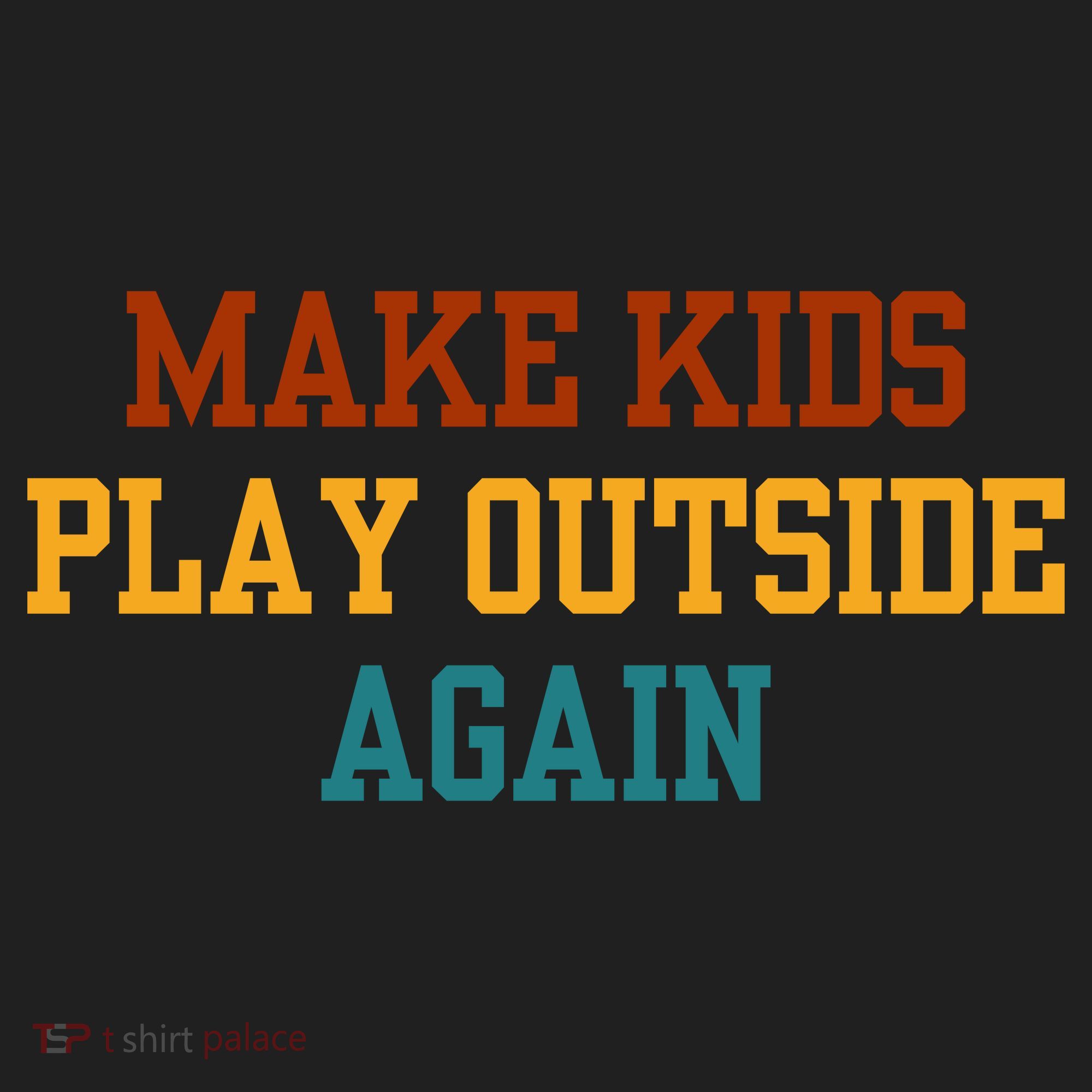 Make Ki Ds Play Outside Again Funny Parenting Saying Women's Sweatshirt