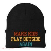 Make Ki Ds Play Outside Again Funny Parenting Saying Beanie thumb 0