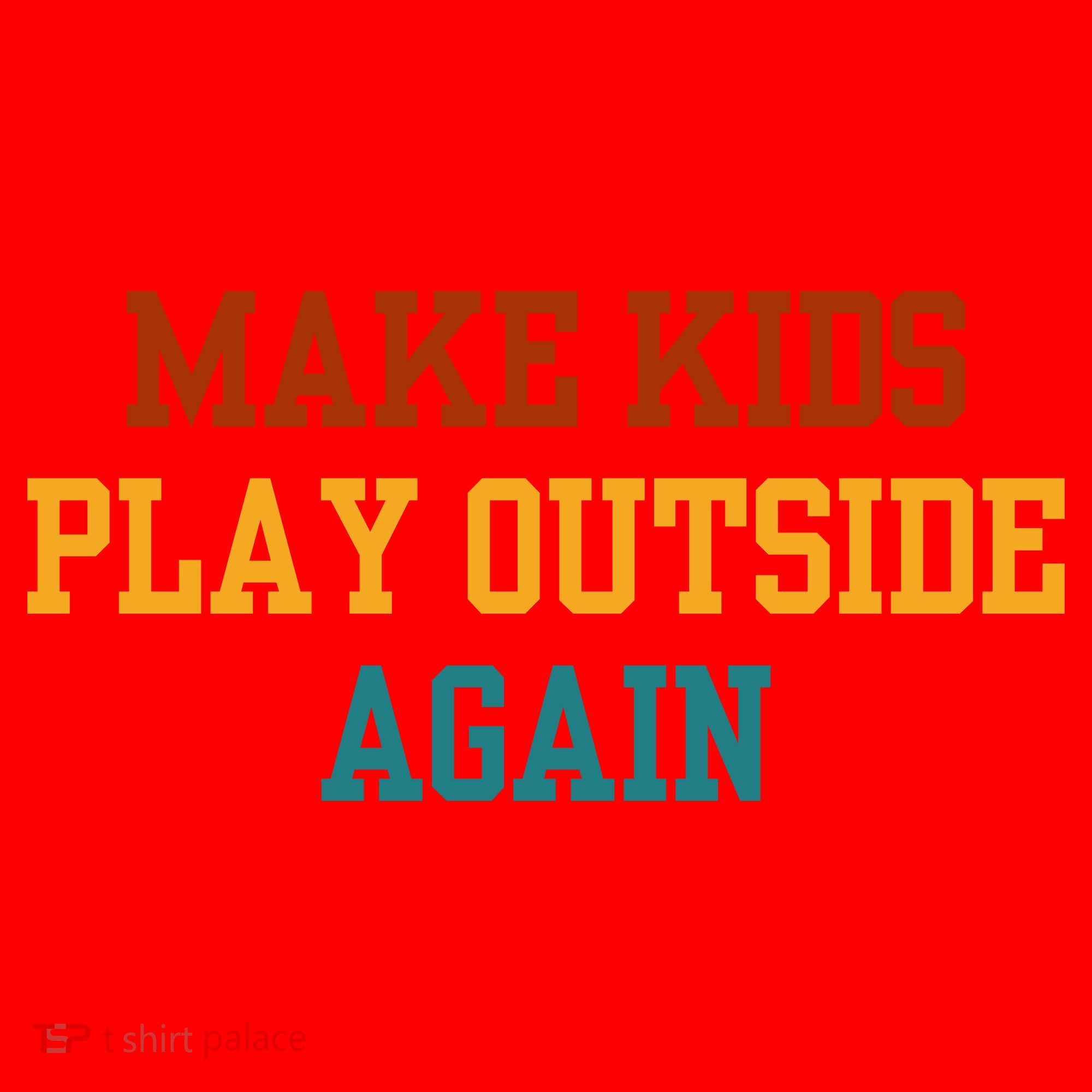Make Ki Ds Play Outside Again Funny Parenting Saying Santa Hat