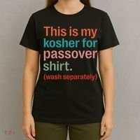 My Kosher For Passover Wash Separately Matzah Pesach T-Shirt thumb 4