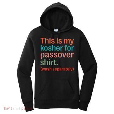 My Kosher For Passover Wash Separately Matzah Pesach Women's Hoodie