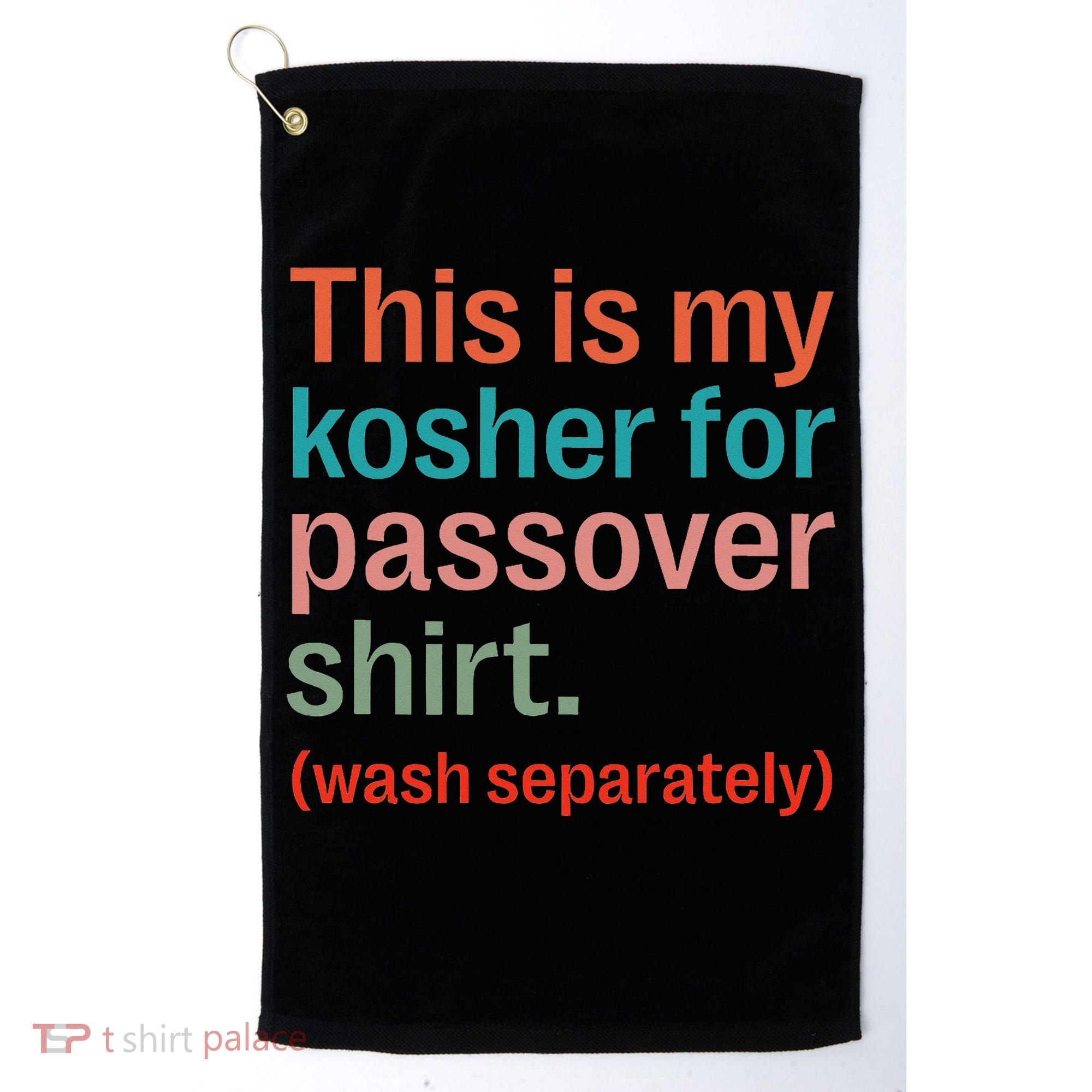 My Kosher For Passover Wash Separately Matzah Pesach Golf Towel
