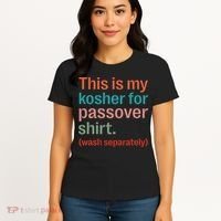 My Kosher For Passover Wash Separately Matzah Pesach Women's T-Shirt thumb 4