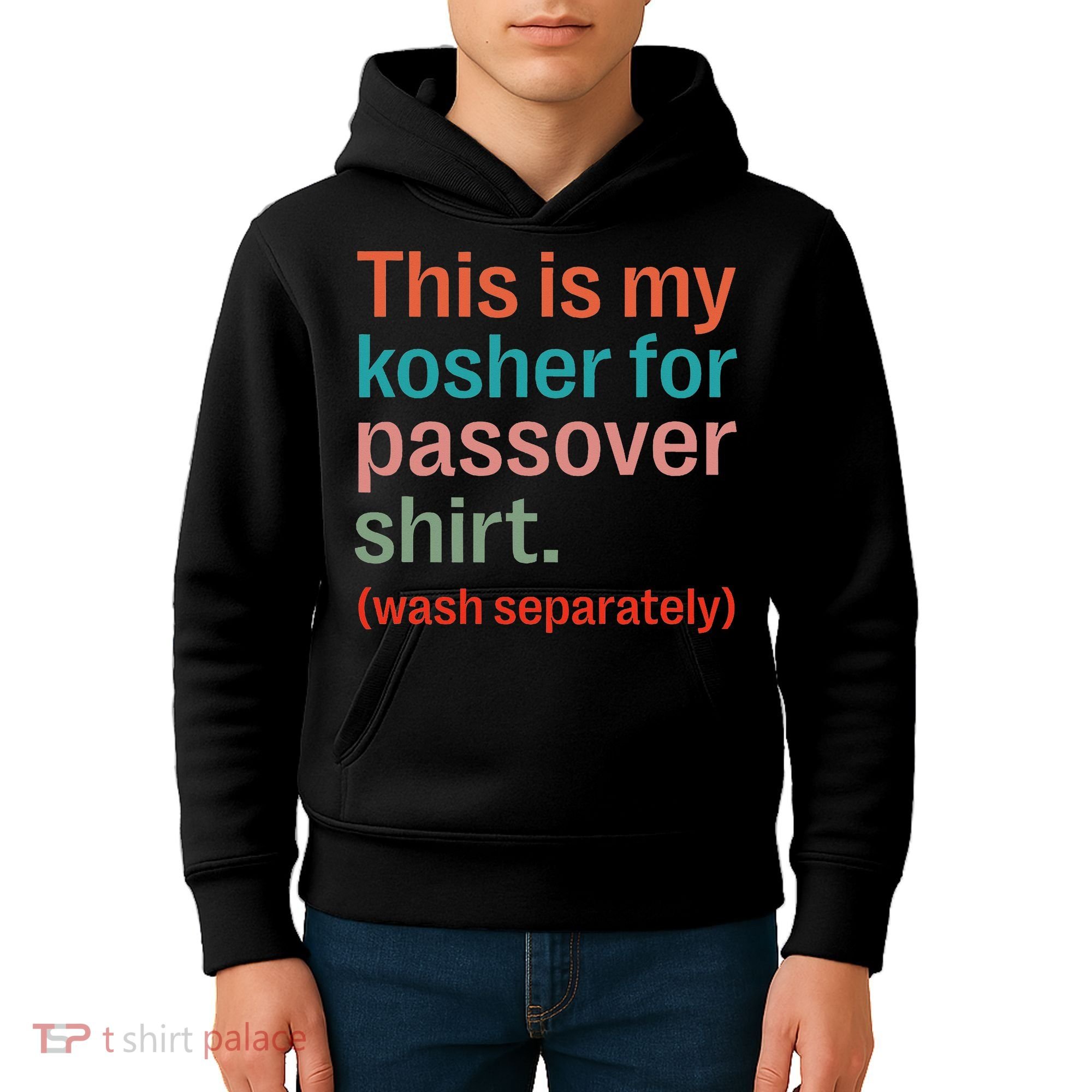 My Kosher For Passover Wash Separately Matzah Pesach Kids Hoodie