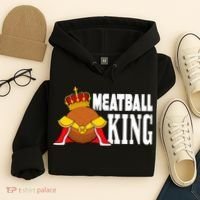 Meatball King funny queen  Hoodie thumb 4