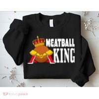 Meatball King funny queen  Sweatshirt thumb 2