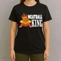 Meatball King funny queen  T-Shirt thumb 4