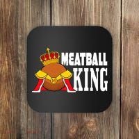 Meatball King funny queen  Coaster thumb 0