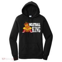 Meatball King funny queen  Women's Hoodie thumb 0