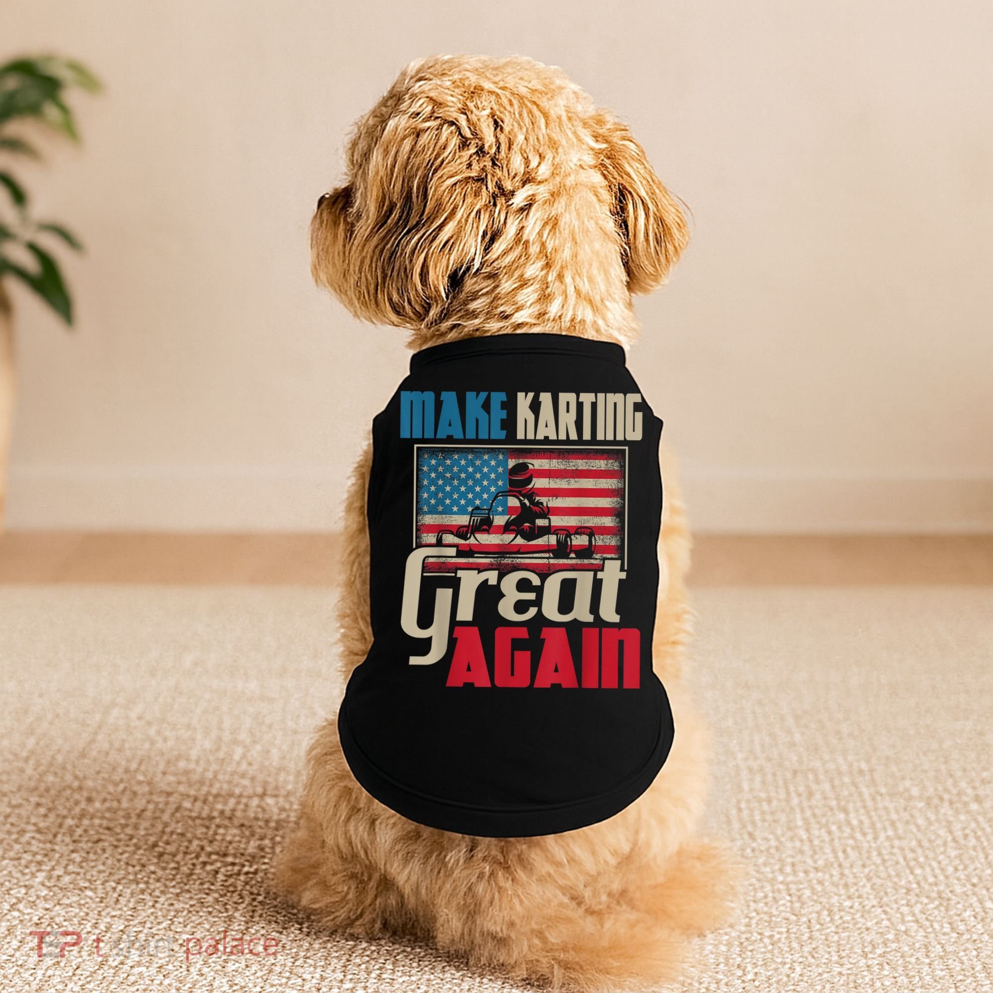 Make Karting Great Again Go Kart Racing Racer Karting Doggie Tank