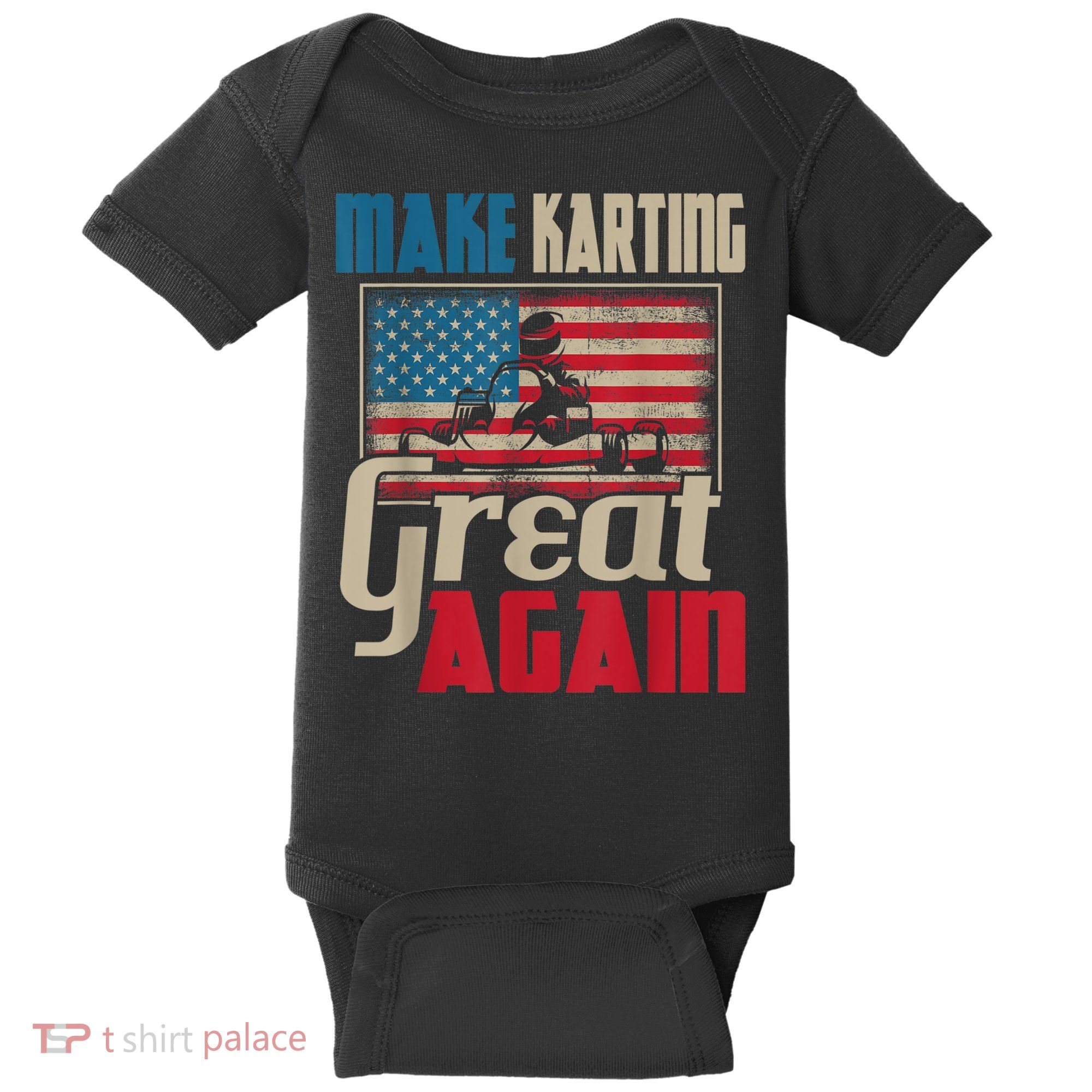 Make Karting Great Again Go Kart Racing Racer Karting Baby Bodysuit