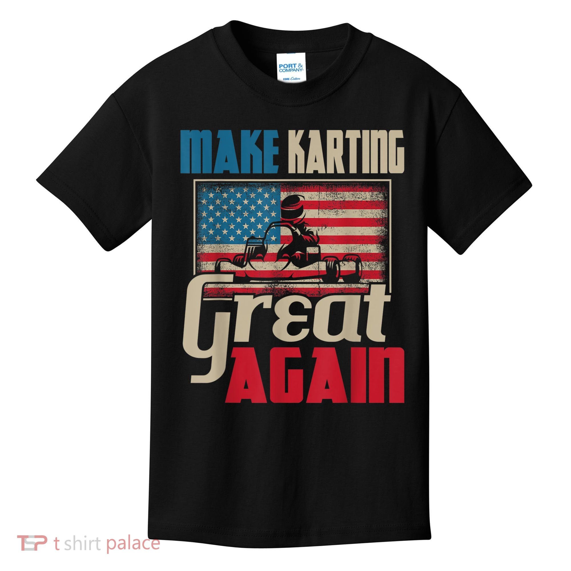 Make Karting Great Again Go Kart Racing Racer Karting Kids T-Shirt