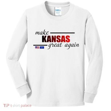 Make Kansas Great Again Kids Long Sleeve Shirt