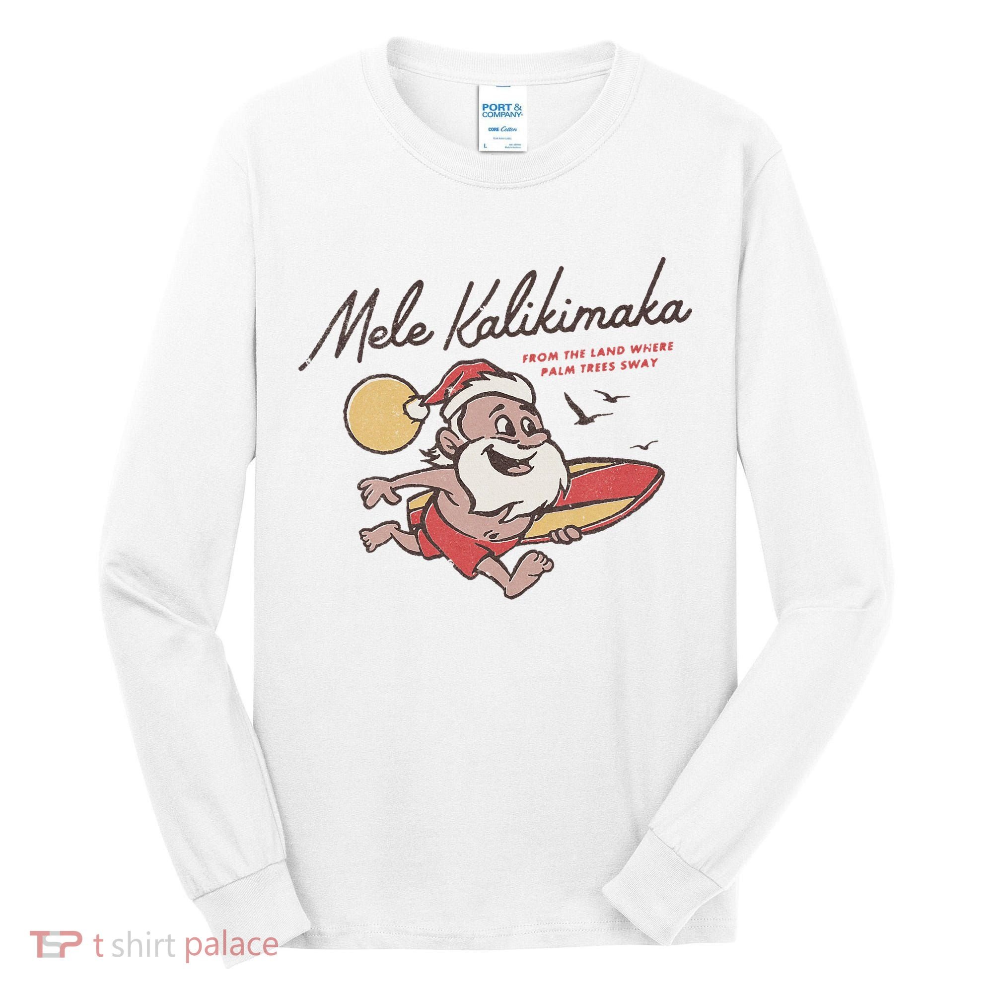 Mele Kalikimaka Hawaiian Christmas Mele Kalikimaka Tall Long Sleeve Shirt