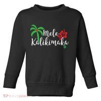 Mele Kalikimaka Hawaiian Merry Christmas Toddler Sweatshirt thumb 0