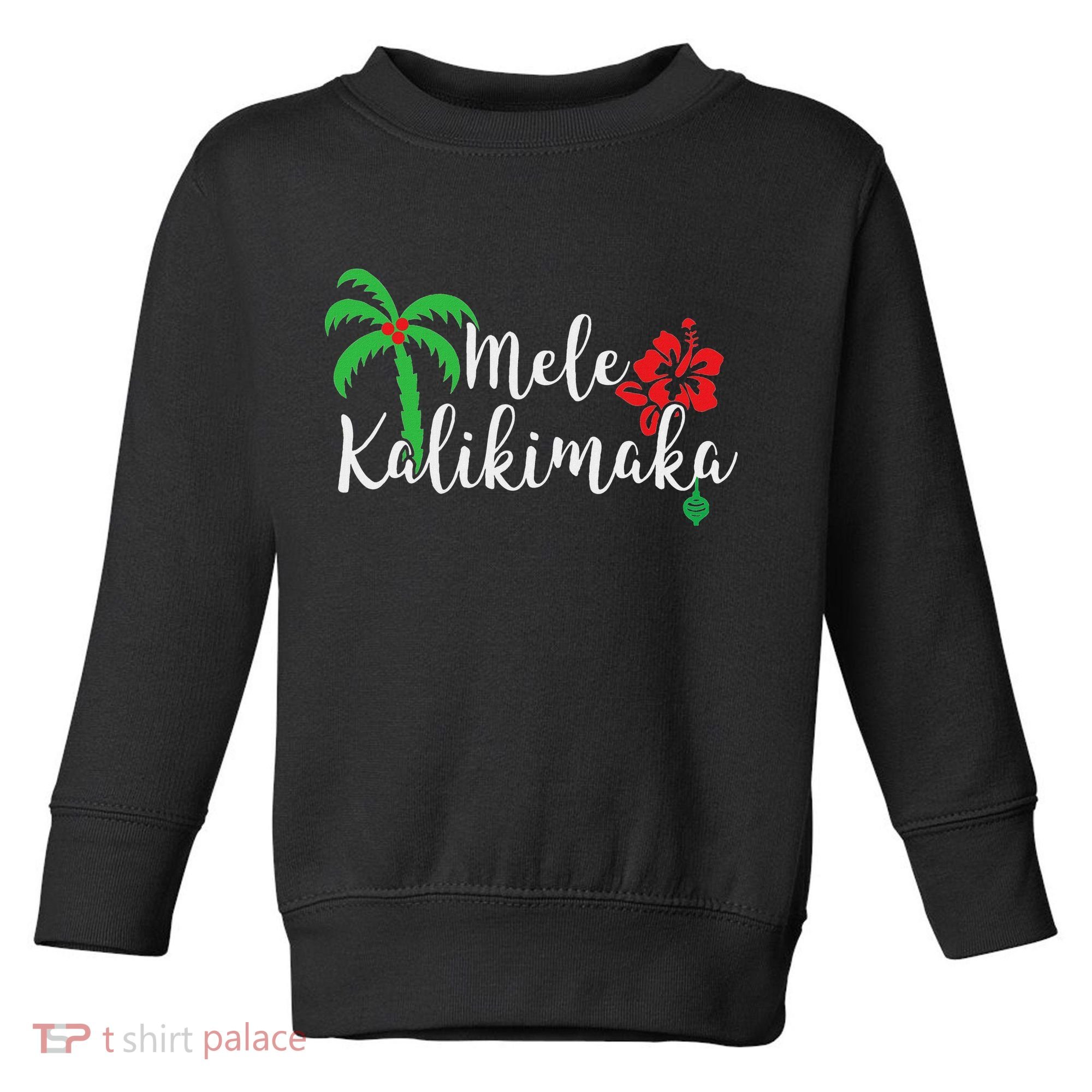 Mele Kalikimaka Hawaiian Merry Christmas Toddler Sweatshirt