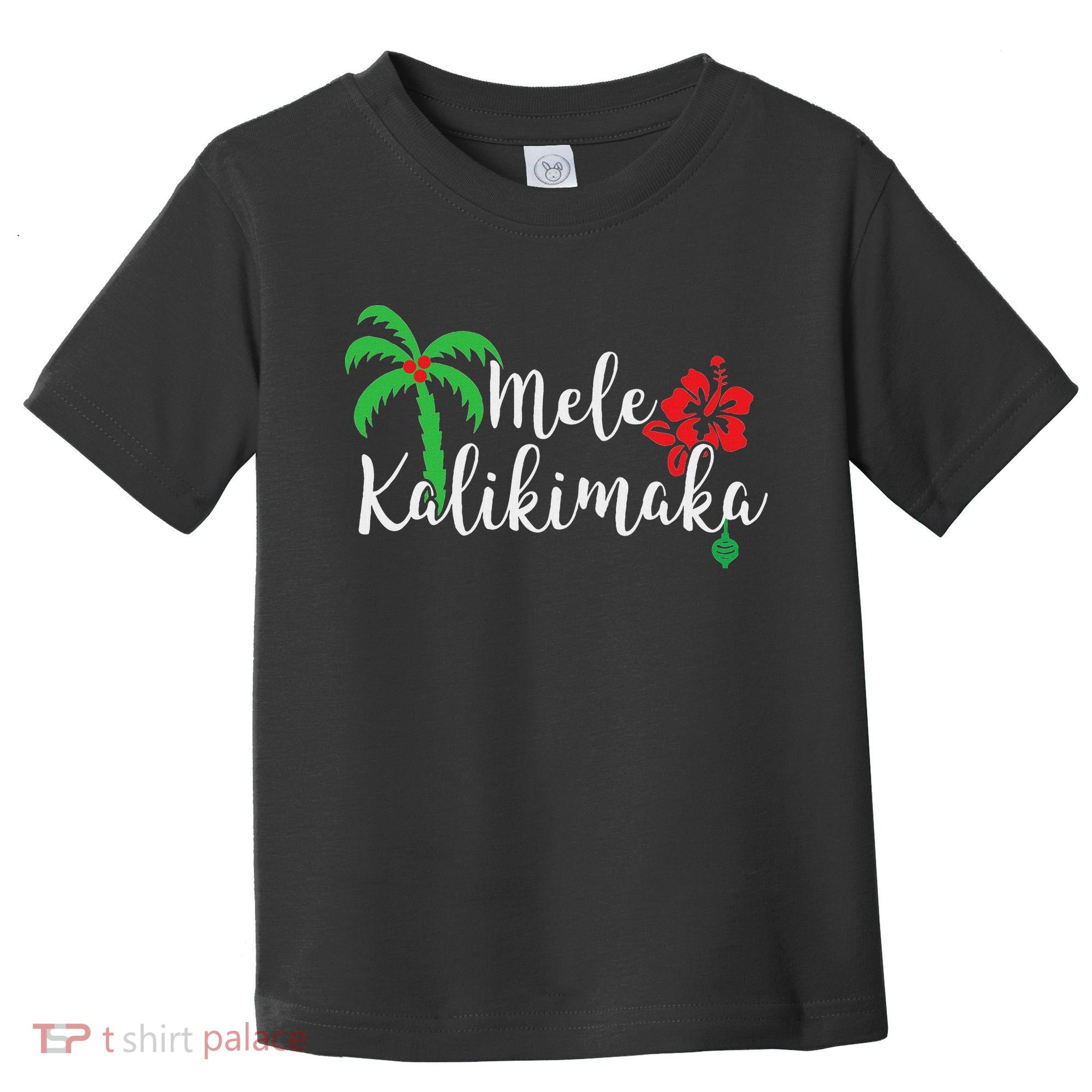 Mele Kalikimaka Hawaiian Merry Christmas Toddler T-Shirt