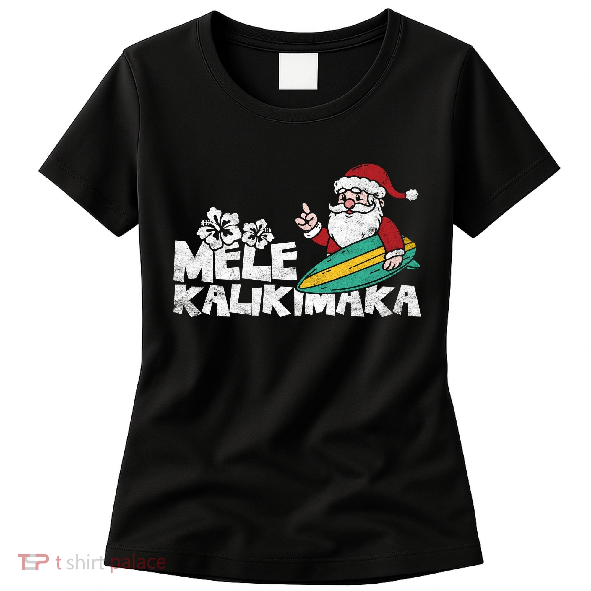 Mele Kalikimaka Hawaiian Christmas Women's T-Shirt