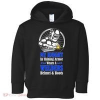 My Knight In Shining Armor Wears A Welders Helmet And Boots Toddler Hoodie thumb 0