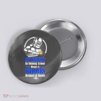 My Knight In Shining Armor Wears A Welders Helmet And Boots Button thumb 0