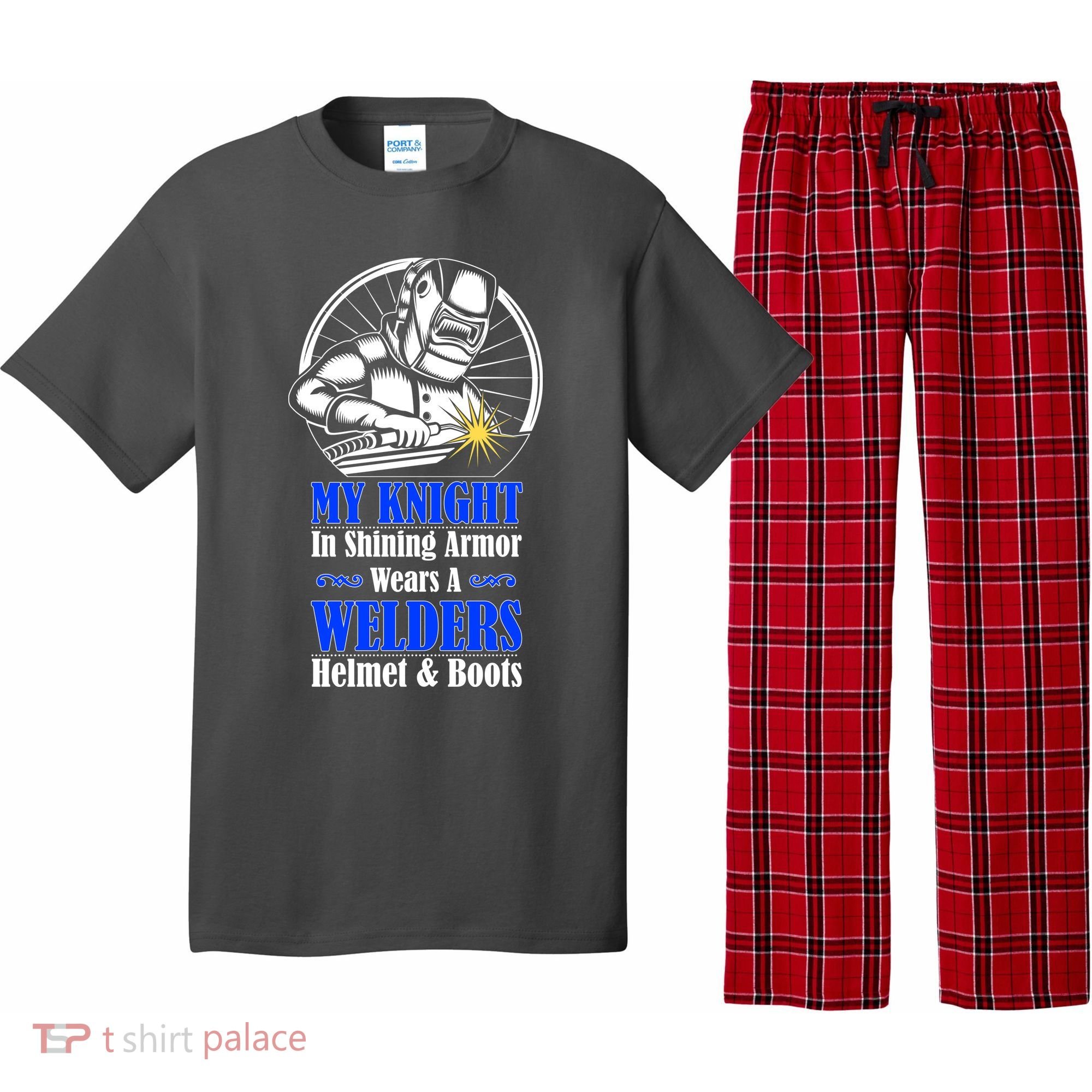 My Knight In Shining Armor Wears A Welders Helmet And Boots Pajama Set