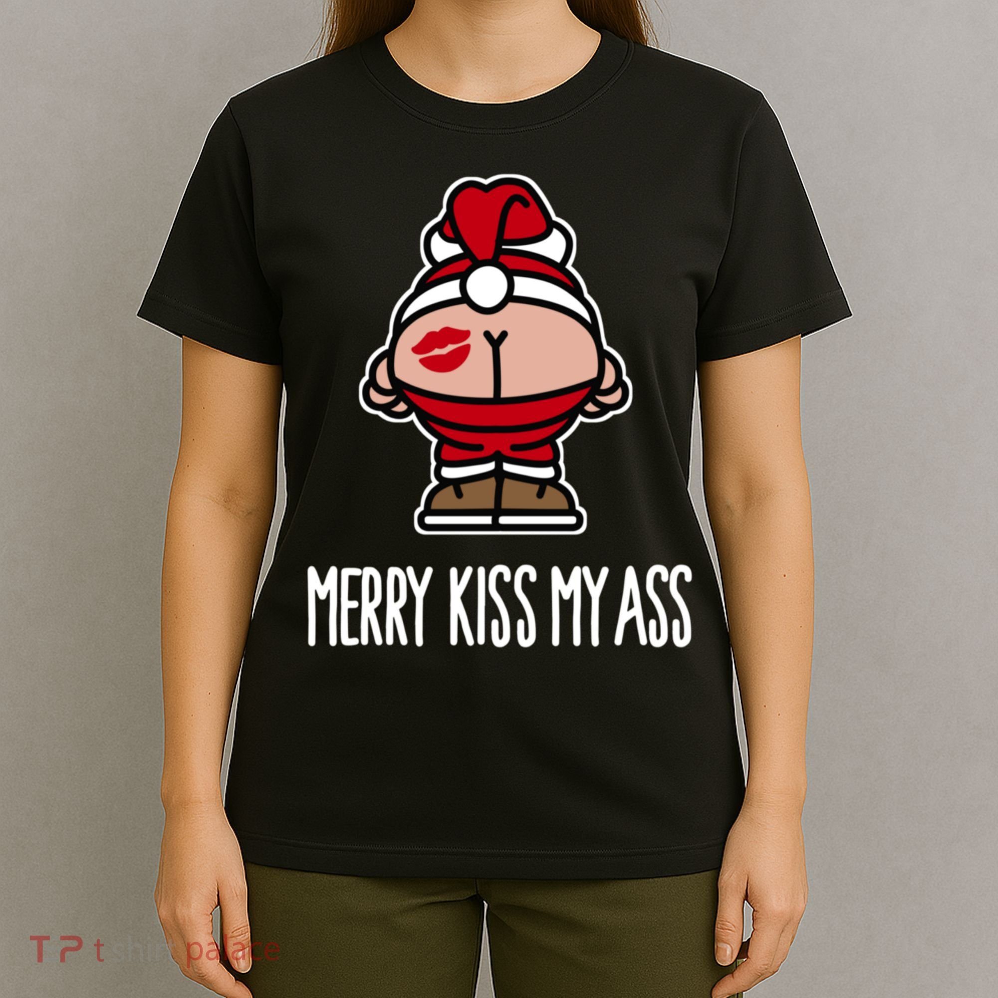 Merry Kiss My Ass Santa Claus Funny Christmas Gift T-Shirt