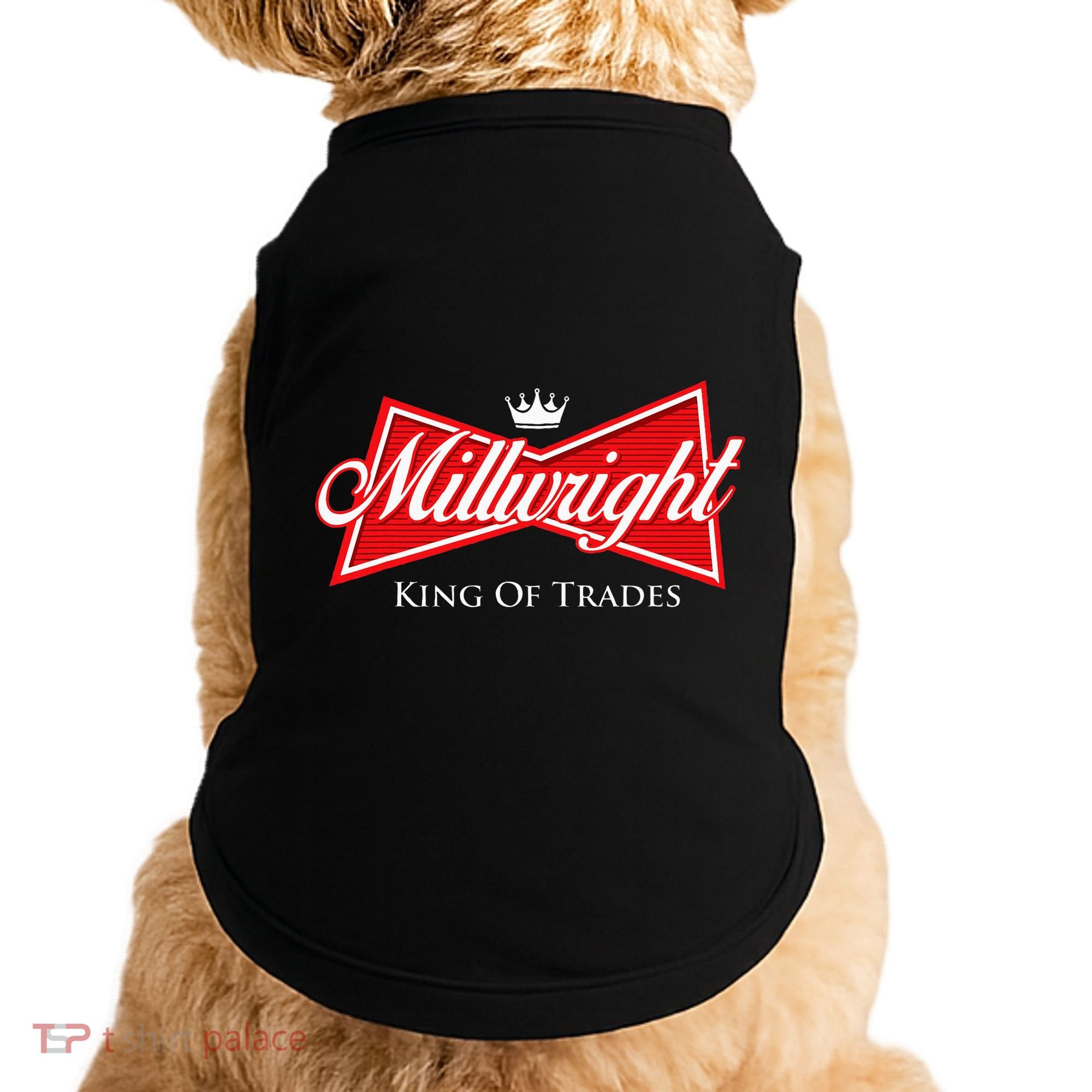 Millwright King Of Trades Metal Worker Machine Operator Doggie Tank